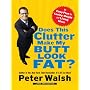 Does This Clutter Make My Butt Look Fat?: An Easy Plan for Losing Weight and Living More (Thorndike Health, Home & Learning)