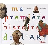 Ma premi�re histoire de l'artpar B�atrice Fontanel