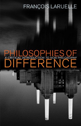 Philosophies of Difference: A Critical Introduction to Non-philosophy