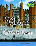 Posh palaces and horrible hovels