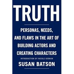 Truth: Personas, Needs, and Flaws in The Art of Building Actors and Creating Characters