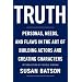 Truth: Personas, Needs, and Flaws in The Art of Building Actors and Creating Characters