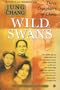 Wild Swans: Three Daughters of China