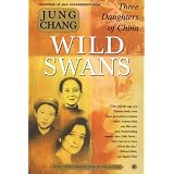 Wild Swans : Three Daughters of China ~ Jung Chang
