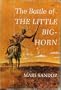 The Battle of the Little Bighorn