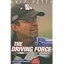 The Driving Force: Living Life at Full Speed (Paperback)