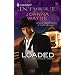 Loaded (Harlequin Intrigue Series)