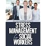 Stress Management For Social Workers by Gradle Gardner Martin