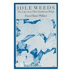 Idleweeds - the Life of an Ohio Sandstone Ridge