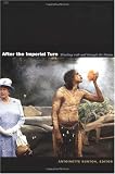 After the Imperial Turn: Thinking with and through the Nation