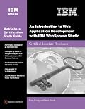 An Introduction to Web Application Development with IBM WebSphere Studio (Exam 285)