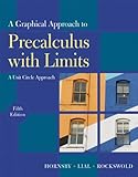 A graphical approach to precalculus with limits : a unit circle approach