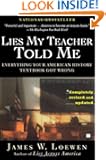 Lies My Teacher Told Me: Everything Your American History Textbook Got Wrong