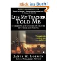 Lies My Teacher Told Me: Everything Your American History Textbook Got Wrong