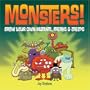 Monsters!: Draw Your Own Mutants, Freaks & Creeps