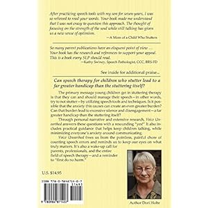 Voice Unearthed: Hope, Help and a Wake-Up Call for the Parents of Children Who Stutter