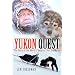 Yukon Quest: The Story of the World's Toughest Sled Dog Race