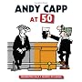 Andy Capp at 50: Celebrating Half a Century of Laughs