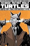 Teenage Mutant Ninja Turtles. Vol. 4, Sins of the fathers