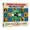 Hoochie Coochie Man-The Chess Story