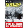 Du bois pour les cercueils - Prix du Quai des Orf�vres 2011