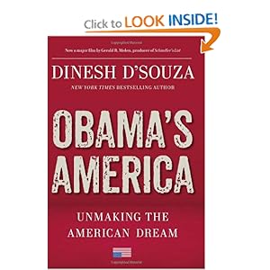 Obama's America: Unmaking the American Dream