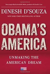 Obama's America: Unmaking the American Dream