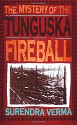 The Mystery of the Tunguska Fireball