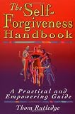The Self-Forgiveness Handbook