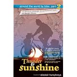 Thunder and Sunshineby Alastair Humphreys