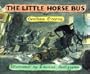 The Little Horse Bus (Viking Kestrel Picture Books)