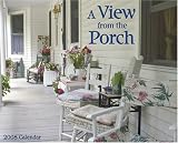 A View From the Porch 2008 Calendar
