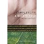 Complexity: A Guided Tour by Melanie Mitchell