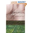 Complexity: A Guided Tour