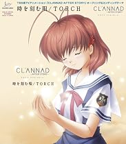 TV���˥� ��CLANNAD AFTER STORY��OP&ED�ơ��� �ֻ����౴/TORCH�� / Lia