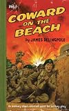 Coward on the Beach: Vol. 1 (Dick Coward 1)