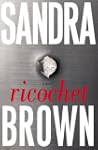 Ricochet: A Novel