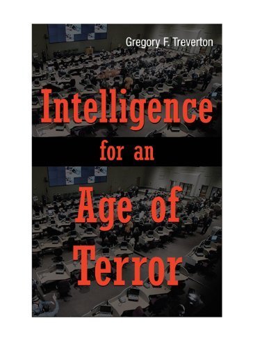 Intelligence for an Age of Terror 1st (first) edition by Treverton, Gregory F. published by Cambridge University Press (2009) [Hardcover]