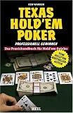 Texas Hold'em Poker professionell gewinnen: Das kleine Praxishandbuch für Hold'em Spieler