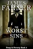 The Worst Sins (Pomp and Poverty Book 3)