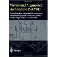 Virtual and Augmented Architecture (VAA'01): Proceedings of the International Symposium on Virtual and Augmented Architecture (VAA01), Trinity College, Dublin 21-22 June 2001