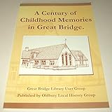 A century of childhood memories in Great Bridge