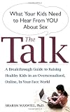 The Talk: What Your Kids Need to Hear from You About Sex