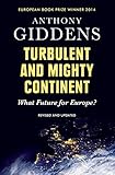 Turbulent and mighty continent : what future for Europe?