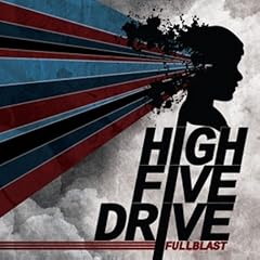 High Five Drive - Full Blast (2009)