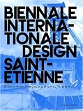 Biennale internationale design Saint-Etienne 2008 : Edition bilingue fran�ais-anglais