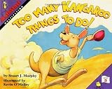 Great Source Mathstart: Student Reader Too Many Kangaroo Things To Do! Multiply by GREAT SOURCE (1996) Paperback