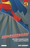 Superheroes!: Capes and Crusaders in Comics and Films