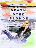 Death Dyed Blonde (The Parker Daniels Casebook)