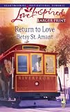 Return to Love (Steeple Hill Love Inspired (Large Print))